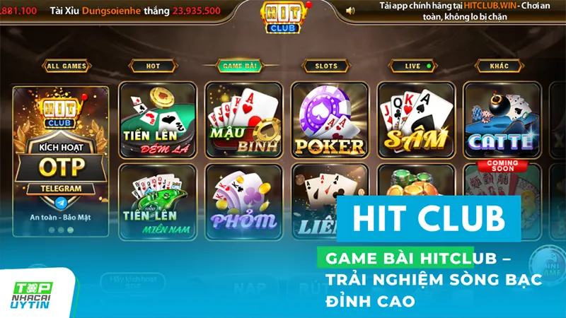 Game bài HitClub – Trải nghiệm sòng bạc đỉnh cao