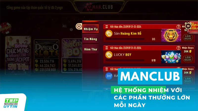 ManClub có hệ thống nhiệm vụ hàng ngày dành cho người chơi với các phần thưởng hấp dẫn