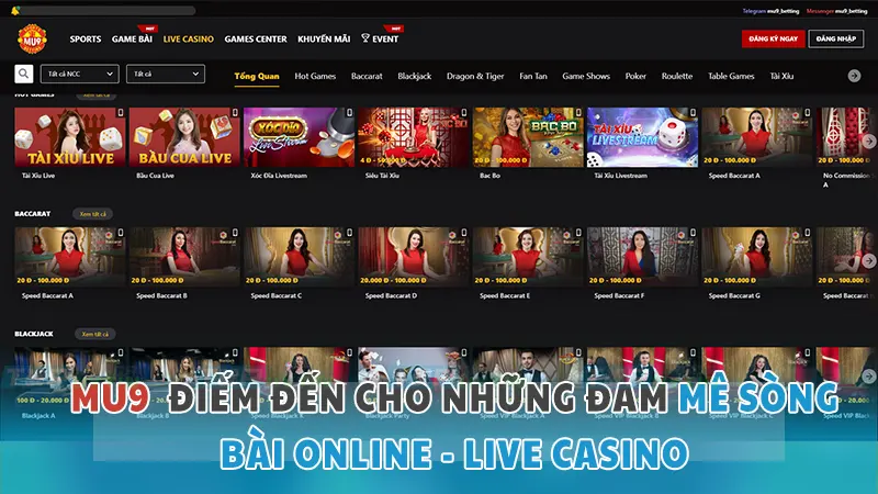 Mu9 mang đến trải nghiệm chơi game đỉnh cao với sòng bài online-live casino