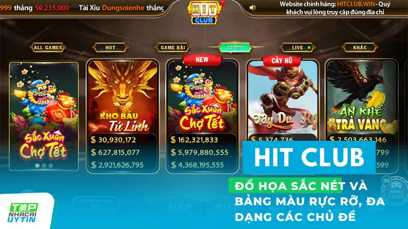 Slot game nổ hũ đổi thưởng của Hitclub có đồ họa sắc nét và bảng màu rực rỡ, đa dạng các chủ đề