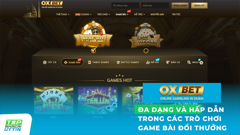 Game bài đổi thưởng Oxbet chất lượng từ nhà cái số 1 Dubai