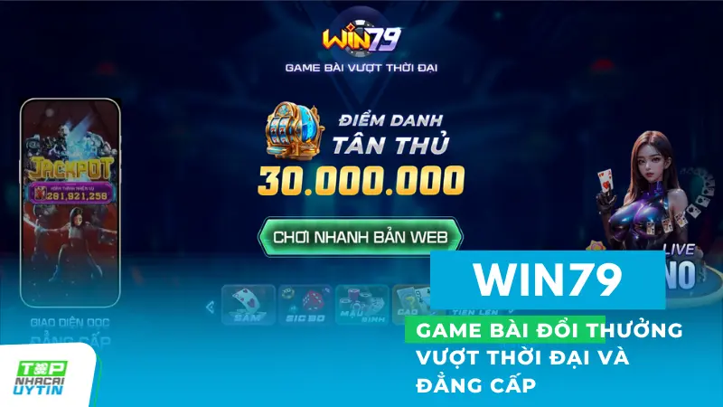 win79 game bai doi thuong vuot thoi gian - Win79 - Game bài đổi thưởn đẳng cấp, vượt thời gian