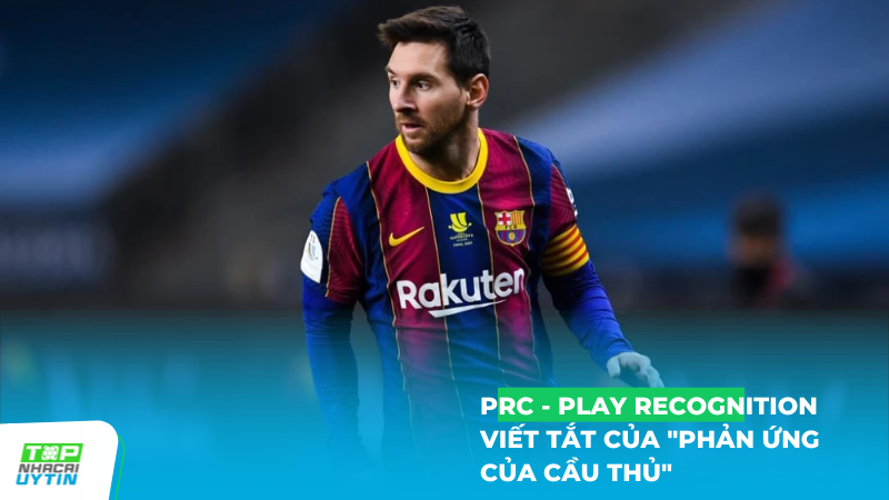 Trong bóng đá, PRC hay Play Recognition là viết tắt của "Phản ứng của cầu thủ"